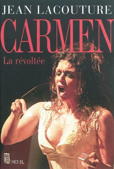 Carmen : la révoltée