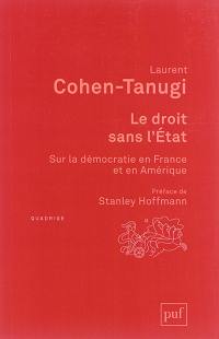 Le droit sans l'Etat : sur la démocratie en France et en Amérique