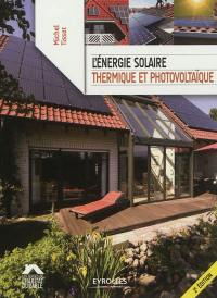 L'énergie solaire thermique et photovoltaïque