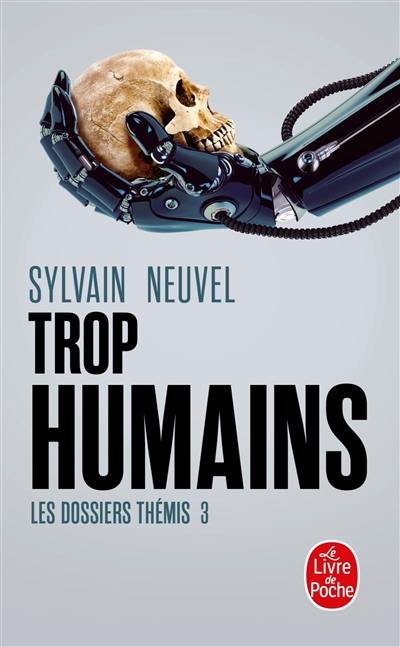 Les dossiers Thémis. Vol. 3. Trop humains