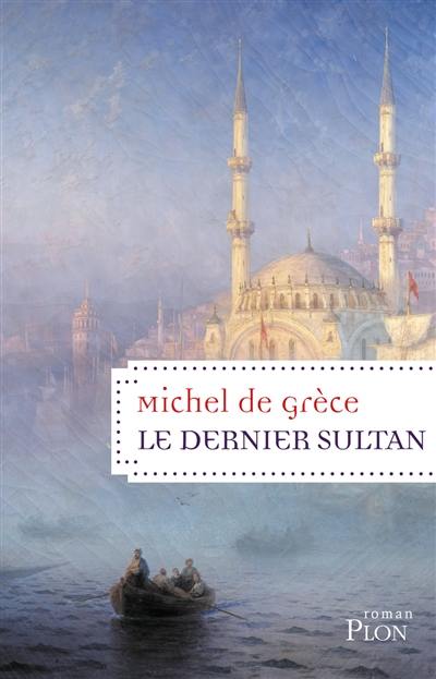 Le dernier sultan