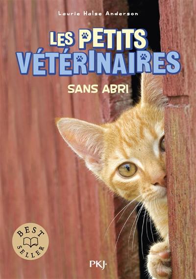 Les petits vétérinaires. Vol. 2. Sans abri