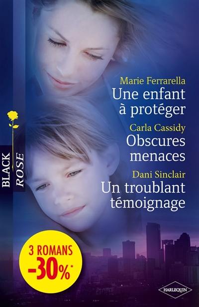 Une enfant à protéger. Obscures menaces. Un troublant témoignage