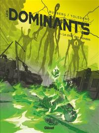 Les dominants. Vol. 3. Le choc des mondes