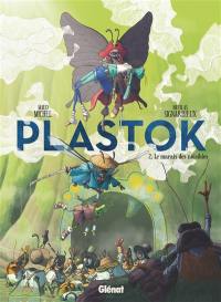 Plastok. Vol. 2. Le marais des nuisibles