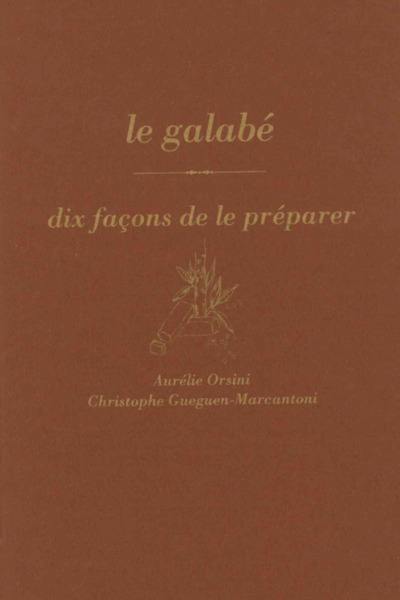 Le galabé : dix façons de le préparer