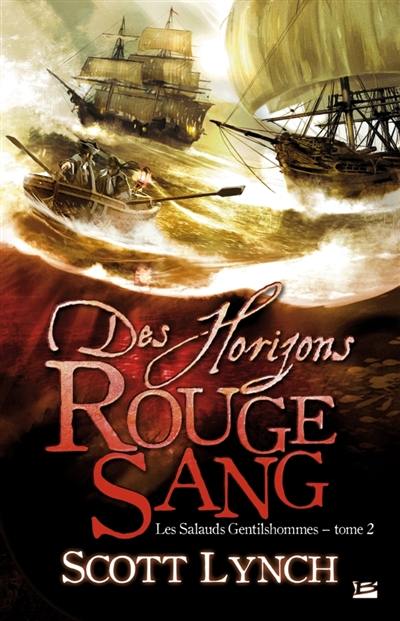 Les salauds gentilshommes. Vol. 2. Des horizons rouge sang