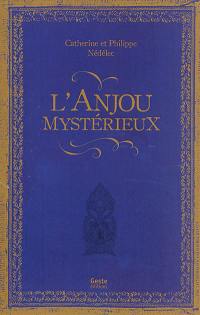 L'Anjou mystérieux