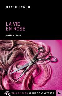 La vie en Rose