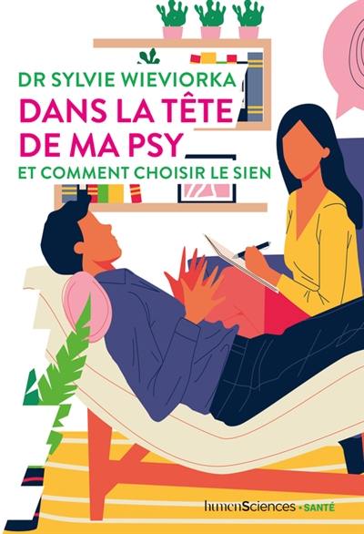 Dans la tête de ma psy : et comment choisir le sien