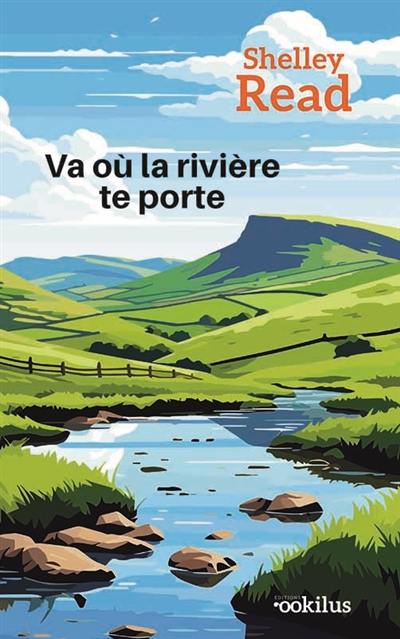 Va où la rivière te porte