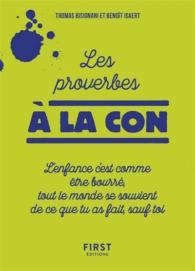 Les proverbes à la con