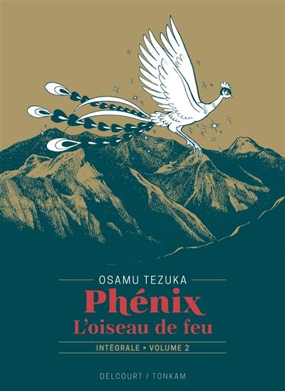 Phénix : l'oiseau de feu : intégrale. Vol. 2