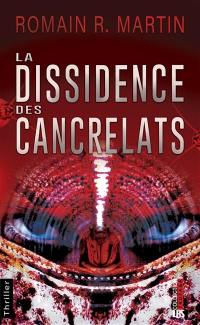 La dissidence des cancrelats : thriller