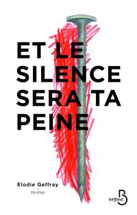 Et le silence sera ta peine