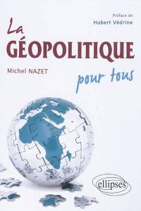 La géopolitique pour tous