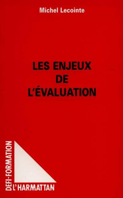 Les enjeux de l'évaluation