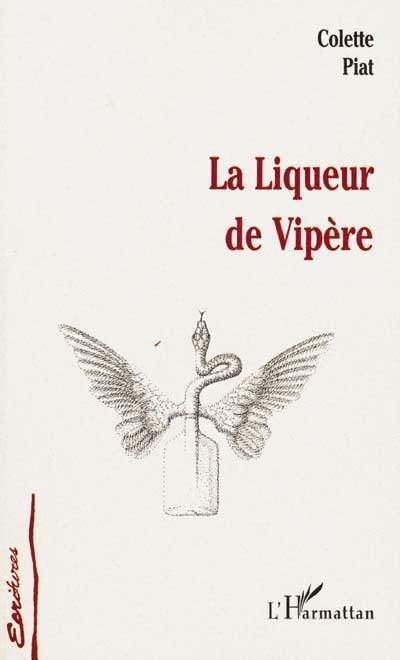 La liqueur de vipère