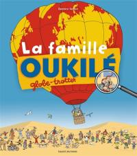 La famille Oukilé. La famille Oukilé globe-trotter