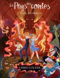 Le Pays des contes. Vol. 3. L'éveil du dragon