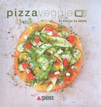 Pizza veggie : 25 pizzas so green