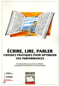 Ecrire, lire, parler : conseils pratiques pour optimiser vos performances