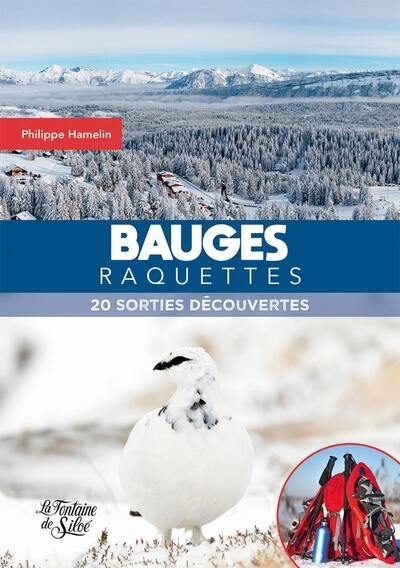 Bauges raquettes : 20 sorties découvertes