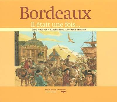 Il était une fois... Bordeaux