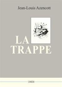 La trappe : nouvelle