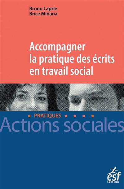 Accompagner la pratique des écrits en travail social