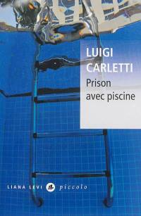 Prison avec piscine