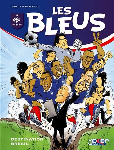 Les Bleus : destination Brésil