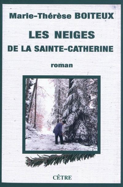 Les neiges de la Sainte-Catherine