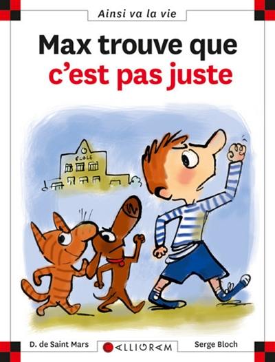 Max trouve que c'est pas juste