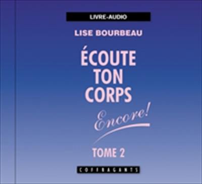 Ecoute ton corps, encore !