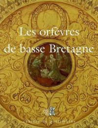 Les orfèvres de basse Bretagne : dictionnaire des poinçons de l'orfèvrerie française