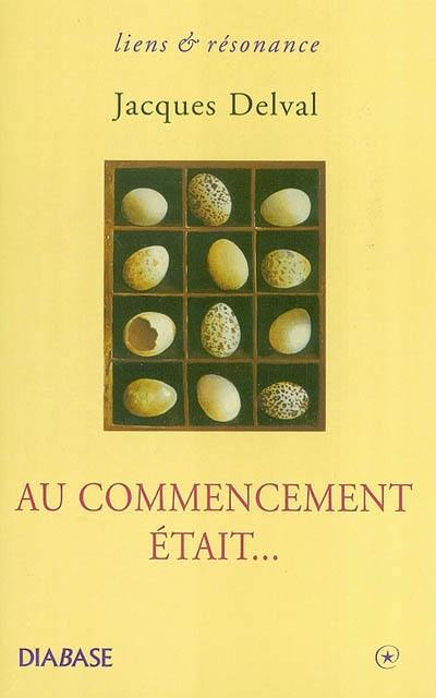 Au commencement était... : récits de la création