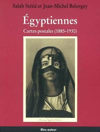 Egyptiennes : cartes postales (1885-1930)