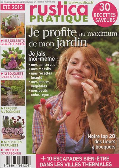 Rustica pratique, n° 3. Je profite au maximum de mon jardin