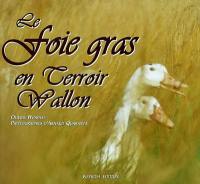 Le foie gras en terroir wallon