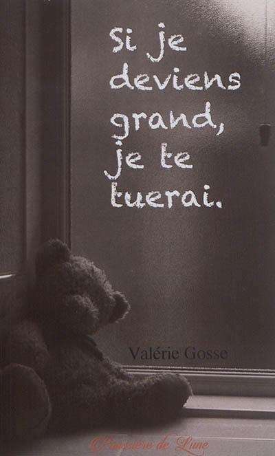 Si je deviens grand, je te tuerai