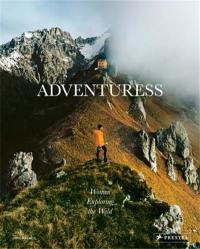 Adventuress Women Exploring the Wild