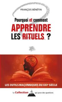 Pourquoi et comment apprendre les rituels ?