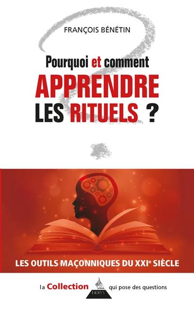 Pourquoi et comment apprendre les rituels ?