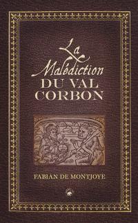 La malédiction du val Corbon