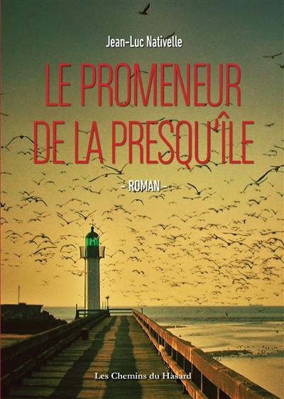 Le promeneur de la presqu'île