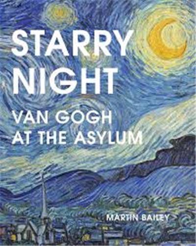 Starry Night Van Gogh at the Asylum (Hardback)