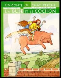 La buse et le cochon : un conte du chat perché