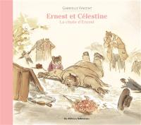 Ernest et Célestine. La chute d'Ernest