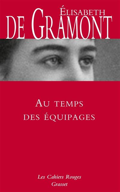 Mémoires. Au temps des équipages